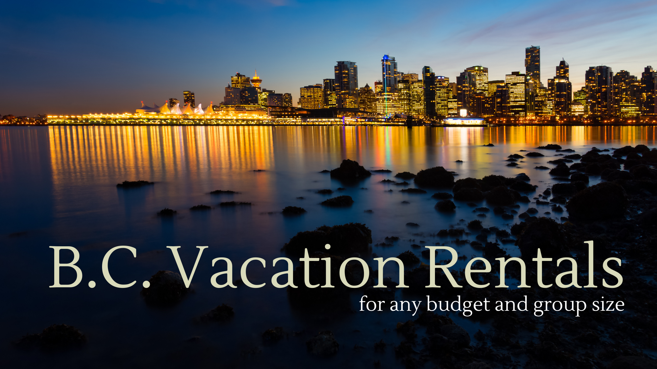 B.C. Vacation Rentals