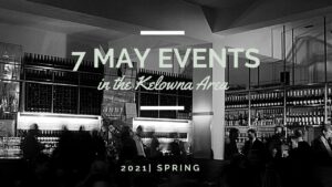 May Events in Kelowna
